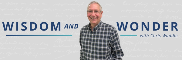Wisdom & Wonder with Chris Waddle